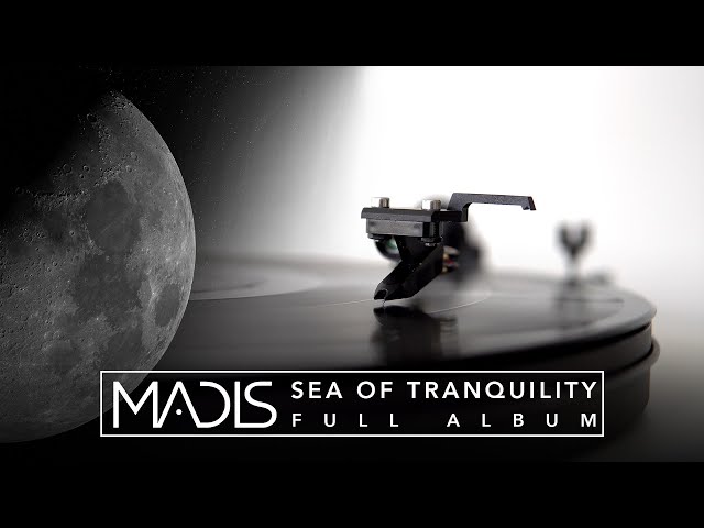 MADIS - SEA OF TRANQUILITY