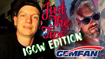 Just The Tips | IGOW Edition - Week 4 - Gemfan Split S & Maverick Loops