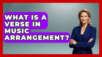 What Is A Verse In Music Arrangement? - Music Producer Mastery