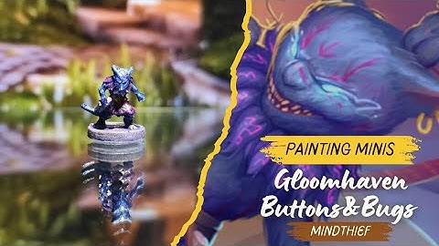 Painting the tinniest miniature 😍 The Mindthief from Gloomhaven: Buttons & Bugs @cephalofairgames