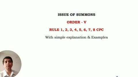 Issue of Summons under CPC | Order 5 | Rule 1 to 8 CPC | Civil Procedure Code 1908