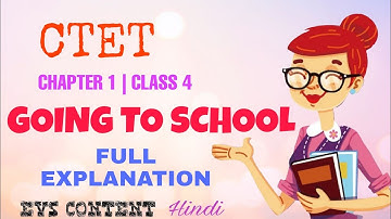 #CTET2021#EVSPAPER1   CHAPTER 1 - CLASS- 4   (EVS) GOING TO SCHOOL /NCERT
