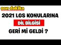 Son Dakika: LGS Konularına DİL BİLGİSİ Geri Mi Geldi ?