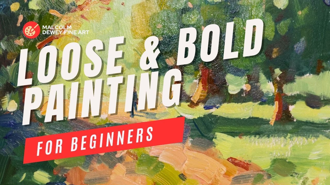 Loos Paint Learn to Paint Loosely: Oils, Acrylics, Gouache & More - YouTube