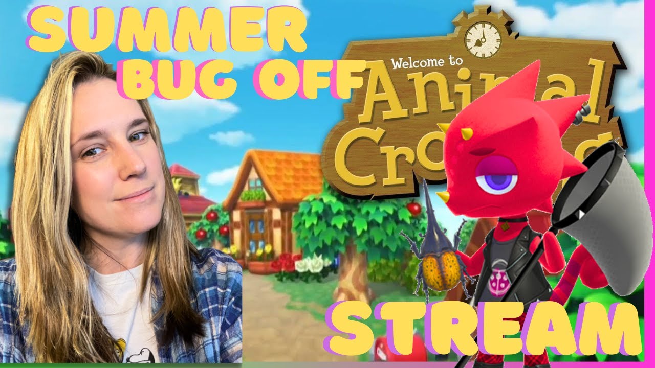 Summer Bug Off - Stream - Animal Crossing New horizons - YouTube
