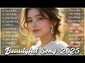 Endless Love Songs 2025 💖 All Time Favorite Romantic Tunes 🎶