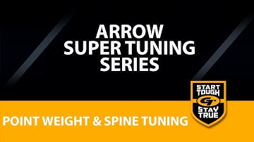 Adjusting Point Weight & Spine to Tune your Arrows Part 10/11