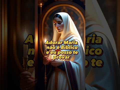 Adorar Maria não