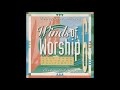 Winds if worship vol 6 live from southern california vineyard music