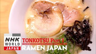 TONKOTSU RAMEN: FUKUOKA, Part 1  RAMEN JAPAN