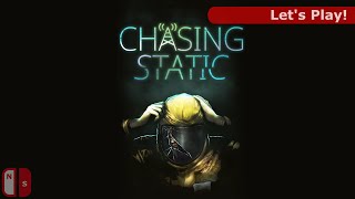 Chasing Static on Nintendo Switch