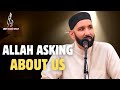 Allah Asking About Us | Dr. Omar Suleiman