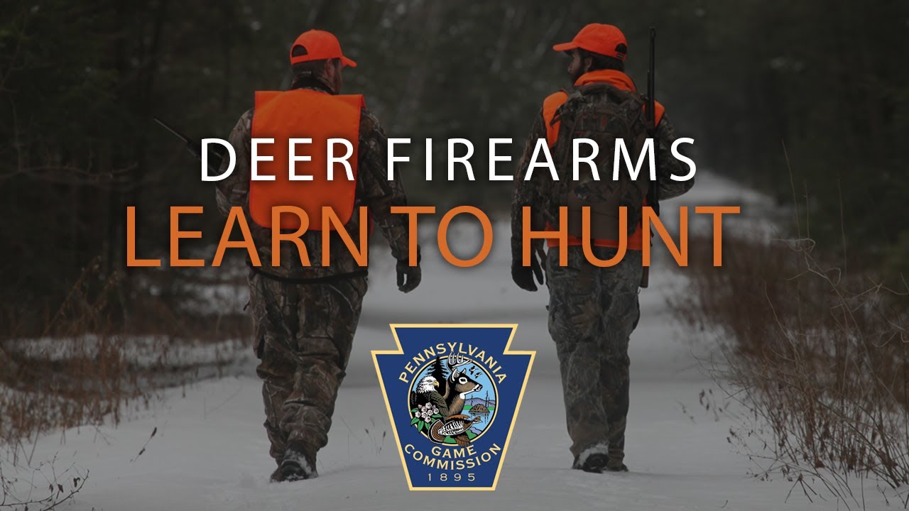 Learn to Hunt, Deer Firearms