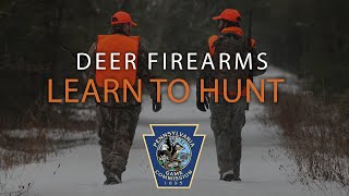 Learn to Hunt, Deer Firearms