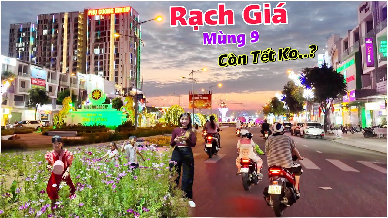 Mùng 9 Tết - Dạo Một Vòng Rạch Giá Xem Mọi Người Còn Đi Du Xuân Và Ăn Tết Không ??? | Lâm Ái 68