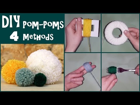 DIY Pom-Poms | 4 Easy Methods