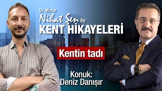 Nihat Şen Ile Kent Hikayeleri - Kentin Tadı Deniz Danışır