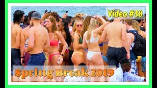 Spring Break 2019 / Fort Lauderdale Beach / Video #38