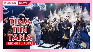RIDHO RHOMA ft. PUTRI ISNARI -  TINA TIN TANA (Pernikahan Putri & Azis)