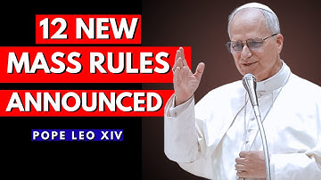 Pope Leo XIV’s 12 Mass Rules That Will Change the Church Forever