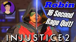 SO MANY RAGE QUITTERS | Injustice 2 - Robin Gameplay * Online *