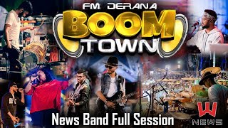 FM DERANA BOOM TOWN Sarith Surith and the News band Full Session Songs Collection