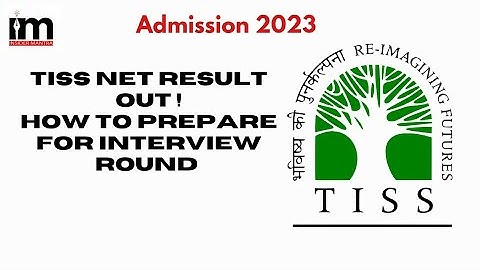 TISS NET Result out! How to prepare for interview round @insidermantra