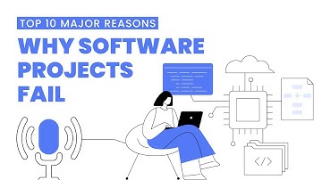 Top 10 Major Reasons Why Software Projects Fails