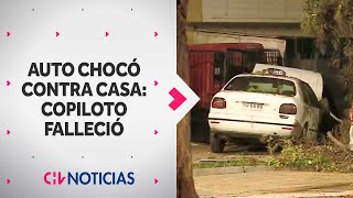 CONDUCTOR EBRIO chocó contra reja de una casa en La Granja: Copiloto falleció - CHV Noticias