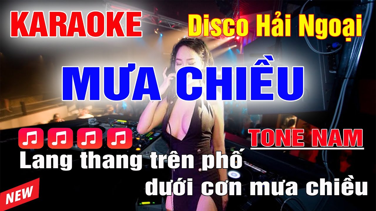 Mưa Chiều Karaoke Disco Hải Ngoại Tone Nam 2025