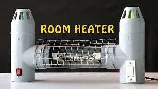 2.0 How to Make Room Heater At home