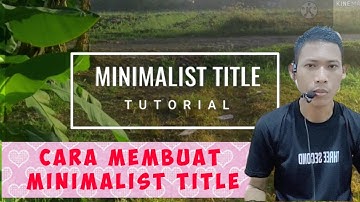 cara membuat Minimalist Title di hp android#KINEMASTER#@supriyadiridi