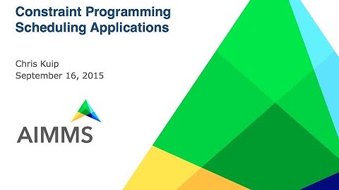 Product Training webinar: Constraint Programming Scheduling Applications