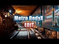 Metro Redux 2033 EdiT 4K