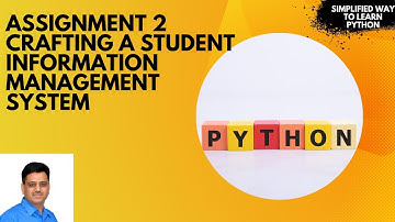 Assignment 2: Crafting a Student Information Management System - Elevate Your Python Skills!