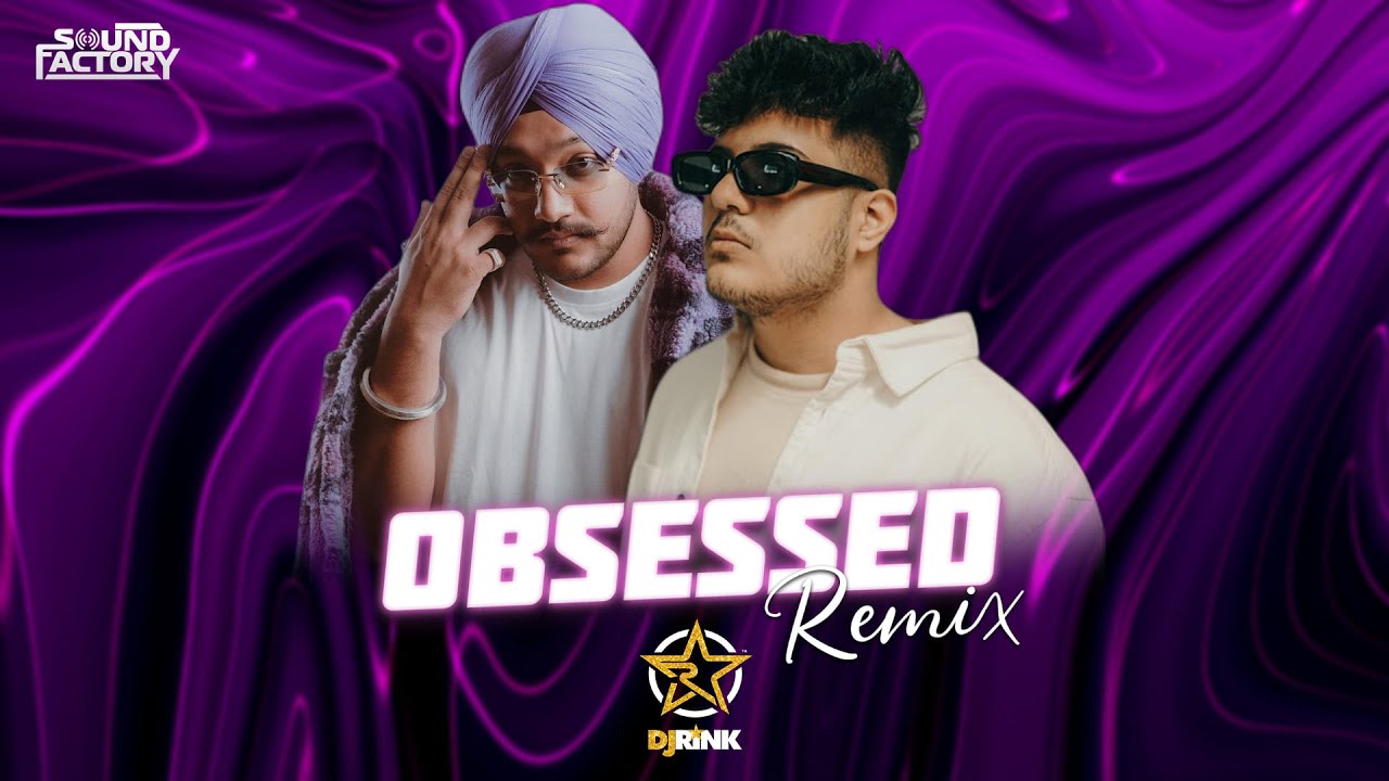 Obsessed Remix  DJ Rink  Riar Saab