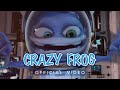 Crazy Frog - Tricky (Director&#39;s Cut)