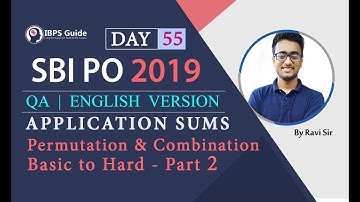 SBI PO 2019 - Permutation & Combination Basic to Hard - Part 2 - Application Sums | QA | Day - 55