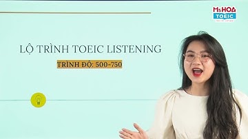 Lộ Trình TOEIC Listening Mục Tiêu 500-750+: Unit 1| Ms Hoa TOEIC