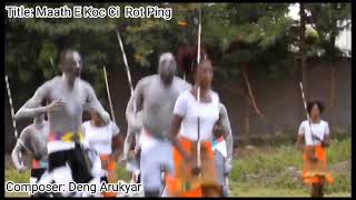 Download Lagu Maath E Koc Ci rot Ping by: Deng Arokyar MP3 Download Lagu Maath E Koc Ci rot Ping by: Deng Arokyar MP3