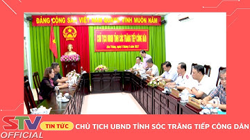 STV - Chủ tịch UBND tỉnh Sóc Trăng tiếp công dân I Công dân & Pháp luật