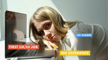 How I get my first UX/UI Design job? with NO experience, NO degree