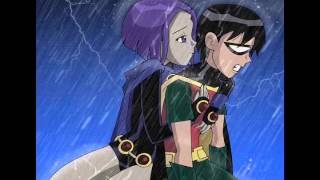 Robin and Raven. Robin will always protect Raven.