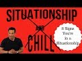 8 Signs You're in a Situationship - Dating and Relationship Advice for Women