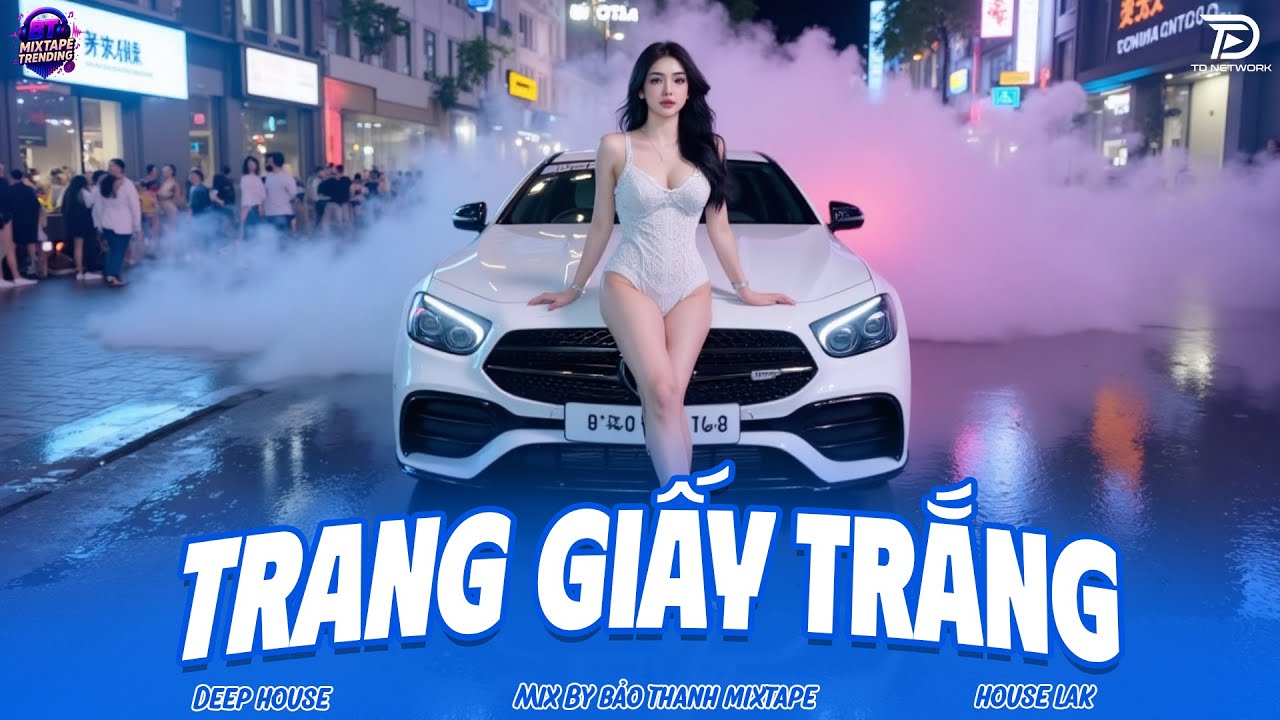 NHẠC NGHE TRÊN XE 🎧TRANG GIẤY TRẮNG REMIX - DEEP HOUSE VIỆT MIX 2026 - 8X9X REMIX BASS CỰC MẠNH