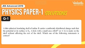 JEE Advanced 2019 Physics Solutions - Paper 1 (Q 1) | IIT JEE Physics | JEE Preparation | Vedantu