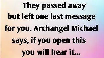 THEY PASSED AWAY BUT, LEFT ONE LAST MESSAGE...