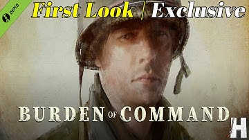 Burden of Command | Exclusive | First Look | New Game | Demo