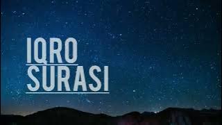 Iqro surasi ( Yer yuziga tushgan qurondagi birinchi sura )