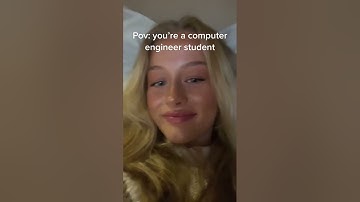 Pov: you’re a computer engineer student 🤯🎓